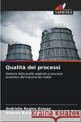 Qualita dei processi Andrielle Regina Krause Sideney Becker Onofre  9786205997536 Edizioni Sapienza