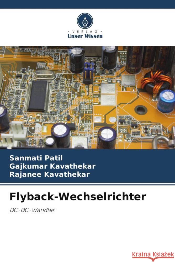 Flyback-Wechselrichter Sanmati Patil Gajkumar Kavathekar Rajanee Kavathekar 9786206003137