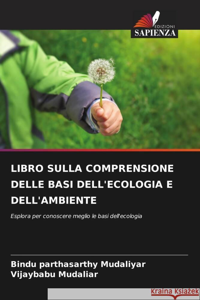 Libro Sulla Comprensione Delle Basi Dell'ecologia E Dell'ambiente Bindu Parthasarthy Mudaliyar Vijaybabu Mudaliar  9786206003328