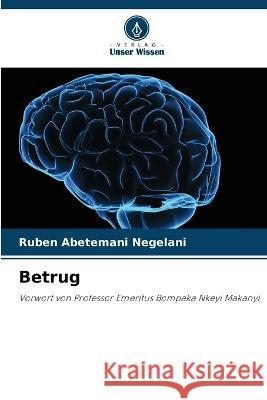 Betrug Ruben Abetemani Negelani   9786206009207 Verlag Unser Wissen