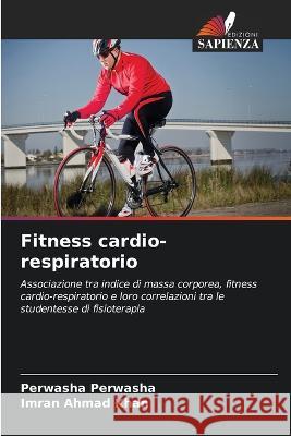 Fitness cardio-respiratorio Perwasha Perwasha Imran Ahmad Khan  9786206010432