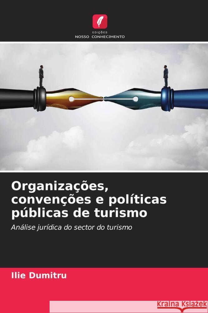 Organizacoes, convencoes e politicas publicas de turismo Ilie Dumitru   9786206013204