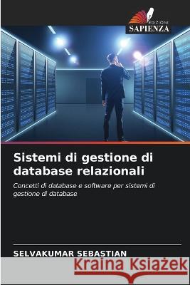 Sistemi di gestione di database relazionali Selvakumar Sebastian   9786206013310