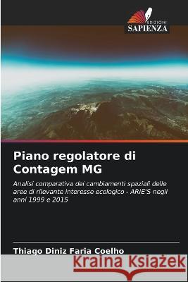 Piano regolatore di Contagem MG Thiago Diniz Faria Coelho   9786206013686 Edizioni Sapienza