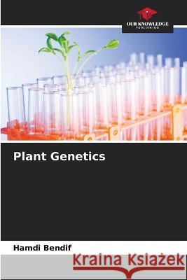 Plant Genetics Hamdi Bendif   9786206016410