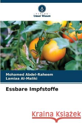 Essbare Impfstoffe Mohamed Abdel-Raheem Lamiaa Al-Maliki  9786206023364 Verlag Unser Wissen