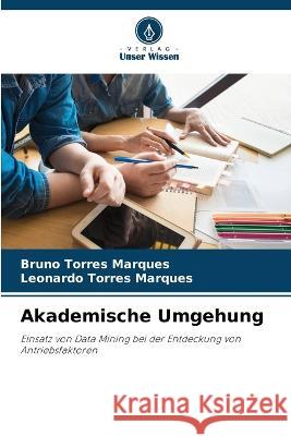 Akademische Umgehung Bruno Torres Marques Leonardo Torres Marques  9786206024804 Verlag Unser Wissen