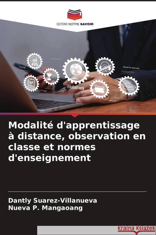 Modalite d'apprentissage a distance, observation en classe et normes d'enseignement Dantly Suarez-Villanueva Nueva P Mangaoang  9786206029809