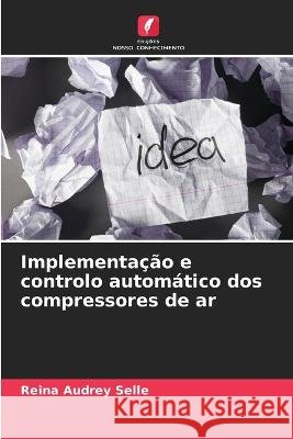 Implementacao e controlo automatico dos compressores de ar Reina Audrey Selle   9786206030935