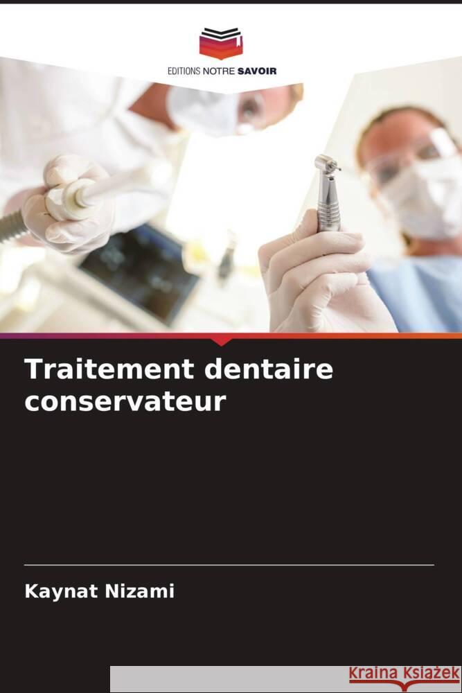 Traitement dentaire conservateur Kaynat Nizami   9786206035374