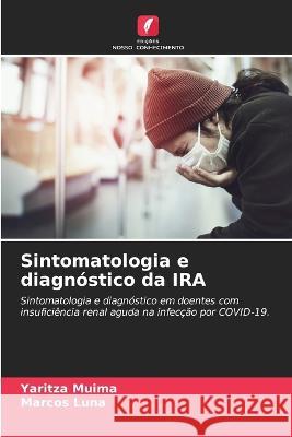 Sintomatologia e diagnostico da IRA Yaritza Muima Marcos Luna  9786206036159 Edicoes Nosso Conhecimento