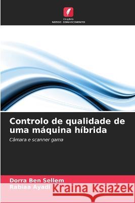 Controlo de qualidade de uma maquina hibrida Dorra Ben Sellem Rabiaa Ayadi  9786206036821