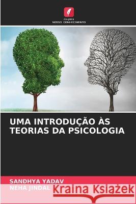 Uma Introducao As Teorias Da Psicologia Sandhya Yadav Neha Jindal  9786206039099