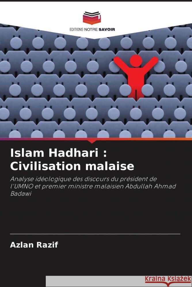 Islam Hadhari: Civilisation malaise Azlan Razif   9786206040200 Editions Notre Savoir