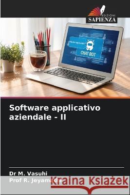 Software applicativo aziendale - II Dr M Vasuhi Prof R Jeyamathi  9786206046349