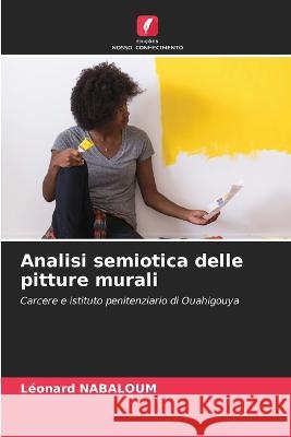 Analisi semiotica delle pitture murali Leonard Nabaloum   9786206048091 Edicoes Nosso Conhecimento