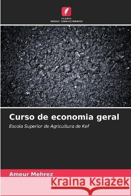 Curso de economia geral Ameur Mehrez   9786206049845