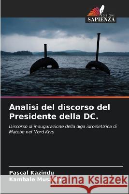 Analisi del discorso del Presidente della DC. Pascal Kazindu Kambale Musafiri  9786206050360