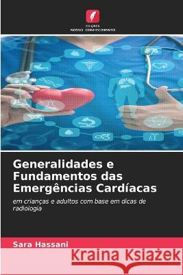 Generalidades e Fundamentos das Emergencias Cardiacas Sara Hassani   9786206052883 Edicoes Nosso Conhecimento