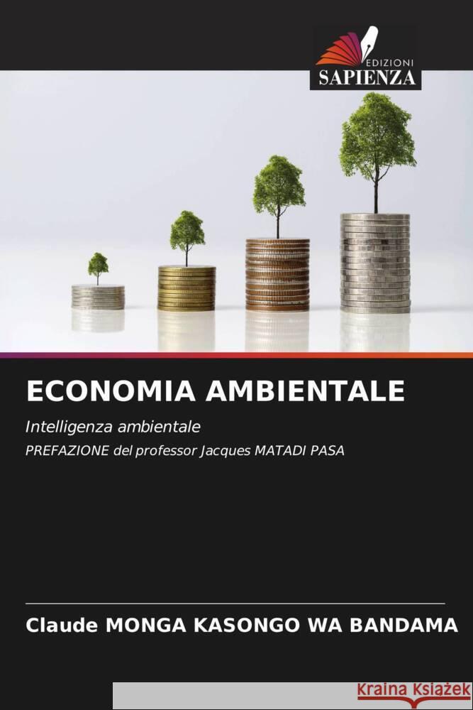Economia Ambientale Claude Monga Kasongo Wa Bandama   9786206054962 Edizioni Sapienza