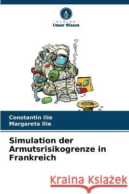 Simulation der Armutsrisikogrenze in Frankreich Constantin Ilie Margareta Ilie  9786206055051