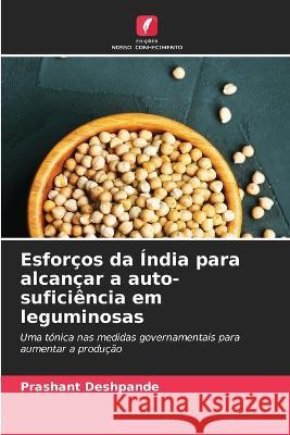 Esforcos da India para alcancar a auto-suficiencia em leguminosas Prashant Deshpande   9786206055242 Edicoes Nosso Conhecimento