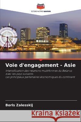 Voie d'engagement - Asie Boris Zalesskij   9786206057215 Editions Notre Savoir