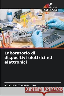 Laboratorio di dispositivi elettrici ed elettronici K K Hariharasudhan   9786206057420