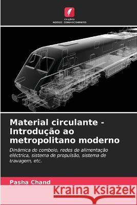 Material circulante - Introducao ao metropolitano moderno Pasha Chand   9786206060307