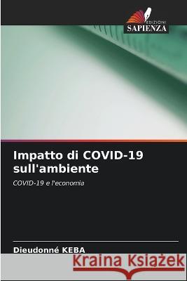 Impatto di COVID-19 sull'ambiente Dieudonne Keba   9786206060949