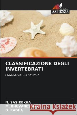 Classificazione Degli Invertebrati N Sasirekha M Bhuvaneswari D Radha 9786206065296