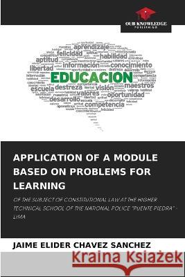 Application of a Module Based on Problems for Learning Jaime Elider Chavez Sanchez   9786206075349