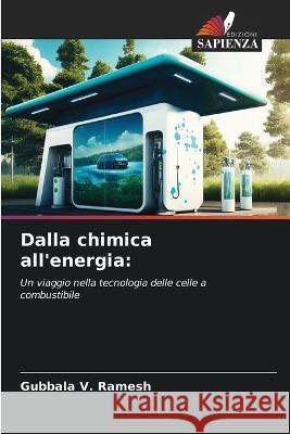 Dalla chimica all'energia Gubbala V Ramesh   9786206077343