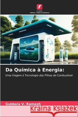 Da Quimica a Energia Gubbala V Ramesh   9786206077350