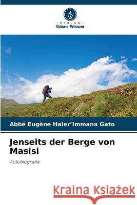 Jenseits der Berge von Masisi Abbe Eugene Haler'immana Gato   9786206082415 Verlag Unser Wissen