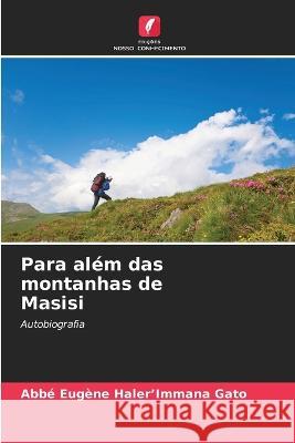 Para alem das montanhas de Masisi Abbe Eugene Haler'immana Gato   9786206082453 Edicoes Nosso Conhecimento