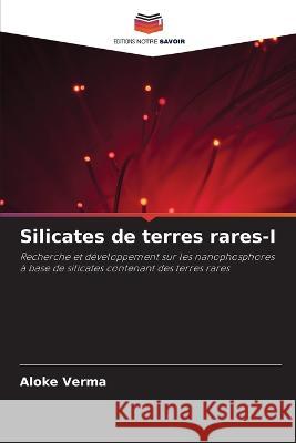 Silicates de terres rares-I Aloke Verma   9786206082613