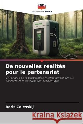 De nouvelles realites pour le partenariat Boris Zalesskij   9786206086772 Editions Notre Savoir