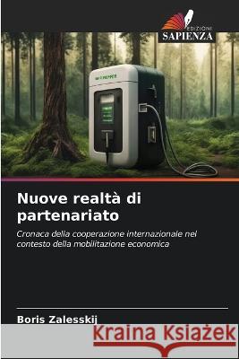 Nuove realta di partenariato Boris Zalesskij   9786206086796 Edizioni Sapienza