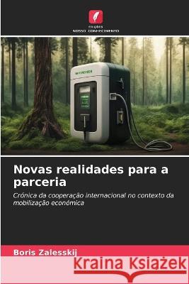 Novas realidades para a parceria Boris Zalesskij   9786206086826 Edicoes Nosso Conhecimento