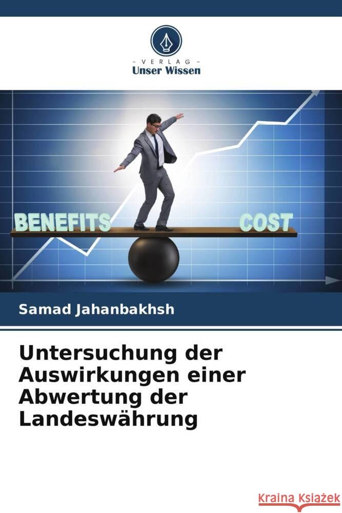 Untersuchung der Auswirkungen einer Abwertung der Landeswahrung Samad Jahanbakhsh   9786206088950