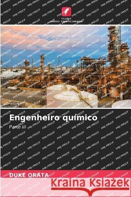 Engenheiro quimico Duke Orata   9786206090670 Edicoes Nosso Conhecimento