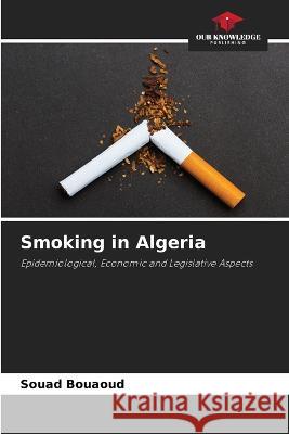 Smoking in Algeria Souad Bouaoud   9786206093404