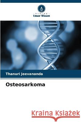 Osteosarkoma Thanuri Jeevananda   9786206095415