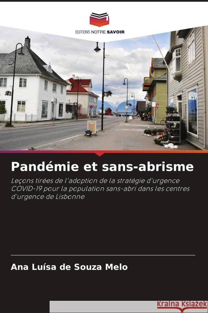 Pandemie et sans-abrisme Ana Luisa de Souza Melo   9786206096412 Editions Notre Savoir