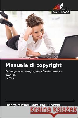 Manuale di copyright Henry-Michel Batsungu Lokwa   9786206098874