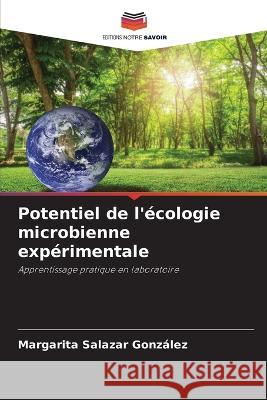 Potentiel de l'ecologie microbienne experimentale Margarita Salazar Gonzalez   9786206098942