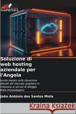 Soluzione di web hosting aziendale per l'Angola Joao Antonio Dos Santos Mota   9786206103592