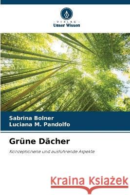 Grune Dacher Sabrina Bolner Luciana M Pandolfo  9786206107170