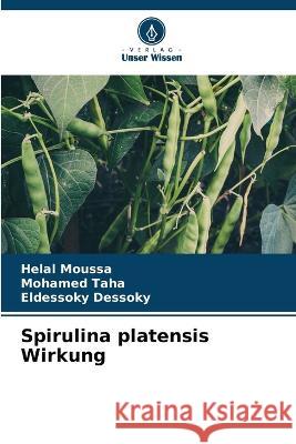 Spirulina platensis Wirkung Helal Moussa Mohamed Taha Eldessoky Dessoky 9786206107255